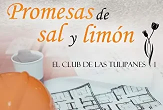 «Promesas de sal y limón (El club de las Tulipanes 1)» de Lucía de Vicente