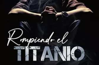 «Rompiendo el Titanio (Corazones aplastados nº 3)» de Anna Katmore