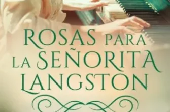 «Rosas para la señorita Langston» de Nuria Rivera