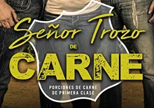 «Señor Trozo de Carne (Porciones de Carne de Primera Clase nº 1)» de Vanessa Vale