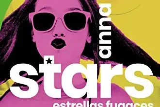 «Stars. Estrellas fugaces» de Anna Todd