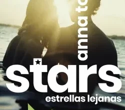 «Stars. Estrellas lejanas» de Anna Todd