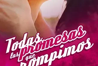 «Todas las promesas que rompimos» de May Boeken