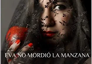 «Eva no mordió la manzana» de Elia Santos