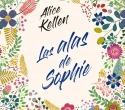 «Las alas de Sophie» de Alice Kellen