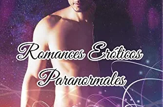 «Romances Eróticos (Paranormales Volumen nº 2)» de T. N. Hawke