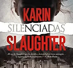 «Karin Slaughter» de Silenciadas