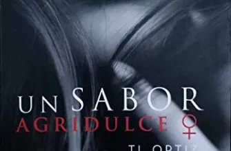«Un sabor agridulce ♀» de TL Ortiz