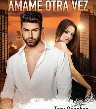 «Ámame otra vez» de Tory Sánchez
