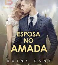 «Esposa No Amada» de Rainy Kane