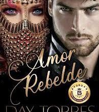 «AMOR REBELDE» de Day Torres