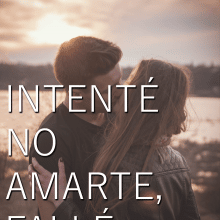 «Intenté no amarte...fallé» de Paola Valentine