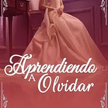 «Aprendiendo a Olvidar» de Paola Valentine