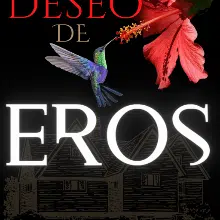 «El deseo de Eros» de Sophia Ruiz