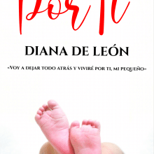 «Por Ti» de dianadeleonlibros